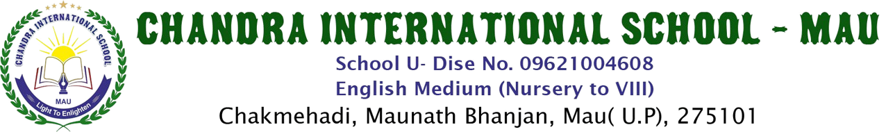 CHANDRA INTERNATIONAL SCHOOL - MAU